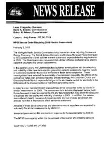 Laura Chappelle, Chairman David A. Svanda, Commissioner Robert B. Nelson, Commissioner Contact: Judy Palnau[removed]MPSC Issues Order Requiring 2003 Electric Assessment February 5,2003