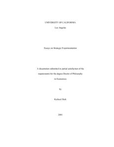 UNIVERSITY OF CALIFORNIA Los Angeles Essays on Strategic Experimentation  A dissertation submitted in partial satisfaction of the