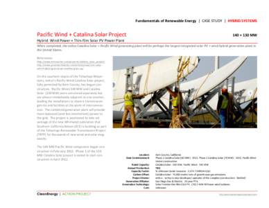   	
   Fundamentals	
  of	
  Renewable	
  Energy	
  	
  |	
  	
  CASE	
  STUDY	
  	
  |	
  	
  HYBRID	
  SYSTEMS	
    Pacific	
  Wind	
  +	
  Catalina	
  Solar	
  Project	
  	
  