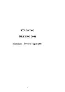 STÄDNING ÖREBRO 2001 Konferens i Örebro 4 april