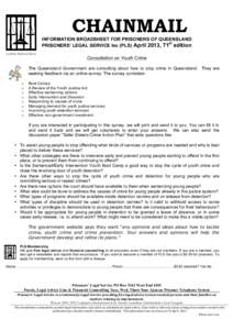 CHAINMAIL INFORMATION BROADSHEET FOR PRISONERS OF QUEENSLAND st PRISONERS’ LEGAL SERVICE Inc (PLS) April 2013, 71 edition Justice Behind Bars