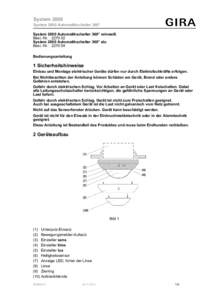 System 2000 System 2000 Automatikschalter 360° System 2000 Automatikschalter 360° reinweiß Best.-Nr. : System 2000 Automatikschalter 360° alu Best.-Nr. : 