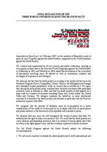 FINAL DECLARATION OF THE THIRD WORLD CONGRESS AGAINST THE DEATH PENALTY Assembled in Paris from 1 to 3 February 2007, on the initiative of Ensemble contre la peine de mort (Together against the Death Penalty), supported 