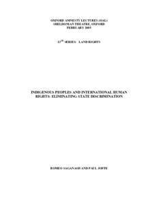 OXFORD AMNESTY LECTURES (OAL) SHELDONIAN THEATRE, OXFORD FEBRUARY 2005 13TH SERIES: LAND RIGHTS