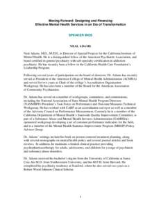 Mental health / Clinical psychology / National Institute of Mental Health / Substance Abuse and Mental Health Services Administration / Institute of Mental Health / Center for Mental Health Services / American Association of Community Psychiatrists / Harold Alan Pincus / Carola B. Eisenberg / Psychiatry / Health / Medicine