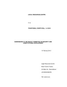 South Africa / Bhe v Magistrate /  Khayelitsha / Constitution of South Africa / Jurisdiction / Legal Resources Centre / Law of South Africa / Apartheid in South Africa / Custom / Constitutional Court of South Africa / Law / International law / South African law