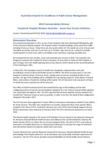 Australian Awards for Excellence in Public Sector Management 2014 Commendation Winner Graylands Hospital Western Australia – Acute Care Service Initiatives Contact: Patrick Marwick; Patrick.Marwick@health.