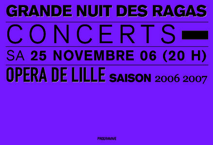 GRANDE NUIT DES RAGAS  CONCERTS SA 25 NOVEMBRE[removed]H)  OPERA DE LILLE SAISON[removed]