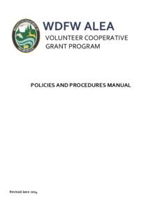 WDFW ALEA VOLUNTEER COOPERATIVE GRANT PROGRAM POLICIES AND PROCEDURES MANUAL