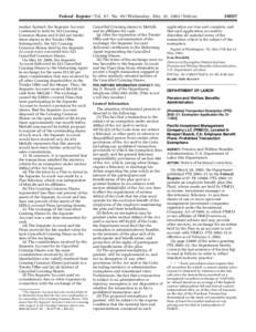 Federal Register / Vol. 67, No[removed]Wednesday, May 22, [removed]Notices market. Instead, the Separate Account continued to hold its 523 Conning Common Shares and it did not tender these shares in the Tender Offer. Subsequ