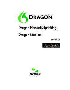 Dragon NaturallySpeaking Dragon Medical Version 10 User Guide