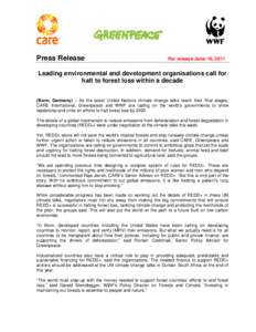 Press Release  For release June 16, 2011 Leading environmental and development organisations call for halt to forest loss within a decade