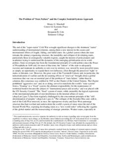 The Problem of “State Failure” and the Complex Societal-Systems Approach Monty G. Marshall Center for Systemic Peace and Benjamin R. Cole Simmons College