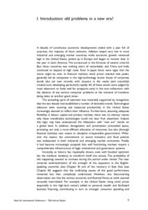 I. Introduction: old problems in a new era?  A decade of tumultuous economic developments ended with a year full of surprises, the majority of them welcome. Inflation stayed very low in most industrial and emerging marke