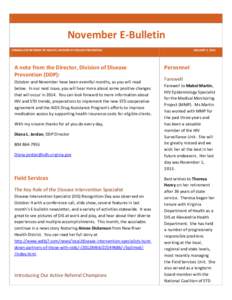 November E-Bulletin VIRGINIA DEPARTMENT OF HEALTH, DIVISION OF DISEASE PREVENTION A note from the Director, Division of Disease Prevention (DDP): October and November have been eventful months, as you will read