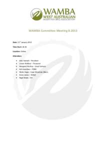 WAMBA Committee MeetingDate: 21st January 2014 Time Start: 18:30 Location: Online Attendees:
