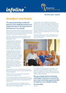 Autumn 2010 – Issue 8  Steadfast and Stable The vows promised by a bride and groom at their wedding ceremony are a good reminder of the importance of