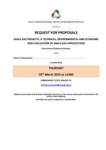 SOUTH AFRICAN NATIONAL ENERGY DEVELOPMENT INSTITUTE (SANEDI) REQUEST FOR PROPOSALS SHALE GAS PROJECTS: A TECHNICAL, ENVIRONMENTAL AND ECONOMIC RISK EVALUATION OF SHALE GAS EXPLOITATION