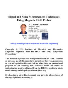 Signal and Noise Measurement Techniques Using Magnetic Field Probes Training and design help in most areas of Electrical Engineering  Copyright © 1999 Institute of Electrical and Electronics