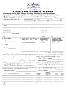 Human Resources, 1966 Olivenhain Road, Encinitas, CA[removed]www.omwd.com OLIVENHAIN MWD EMPLOYMENT APPLICATION Equal Opportunity Employer (EOE). Employment opportunities, advancement, and all decisions pertaining to emplo