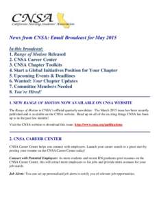 News from CNSA: Email Broadcast for May 2015 In this broadcast: 1. Range of Motion Released 2. CNSA Career Center 3. CNSA Chapter Toolkits 4. Start a Global Initiatives Position for Your Chapter