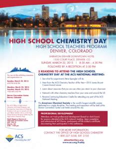 HIGH SCHOOL chemistry day High School Teachers Program Denver, Colorado Sheraton Denver Downtown Hotel 1550 Court Place, Denver, CO