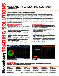 ASSET AND INVESTMENT MANAGER (AIM) COMPLIANCE ====================================================================================================================  Pre- and post-trade solutions to manage compliance