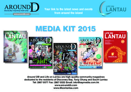 Your link to the latest news and events from around the island MEDIA KITISSUE 22 / DECEMBERJANUARY 2015