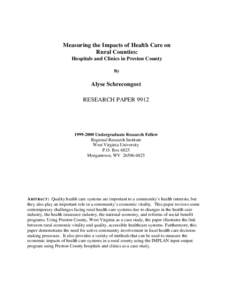 Measuring the Impacts of Health Care on Rural Counties: Hospitals and Clinics in Preston County By  Alyse Schrecongost