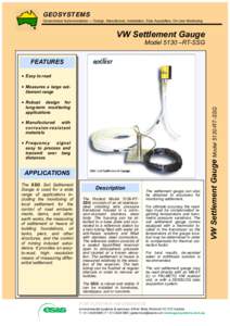 GEOSYSTEMS Geotechnical Instrumentation — Design, Manufacture, Installation, Data Acquisition, on-Line Monitoring VW Settlement Gauge Model 5130 –RT-SSG