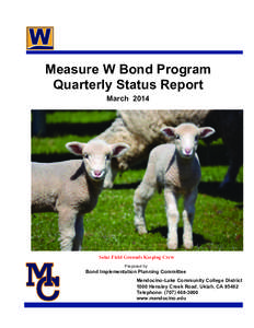 Measure W Bond Program Quarterly Status Report March 2014 Solar Field Grounds Keeping Crew Prepared by