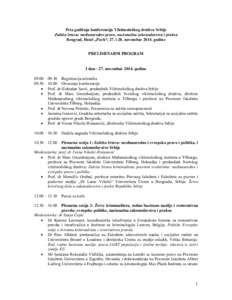 Peta godišnja konferencija Viktimološkog društva Srbije Zaštita žrtava: međunarodno pravo, nacionalna zakonodavstva i praksa Beograd, Hotel „Park“, 27. i 28. novembar[removed]godine PRELIMINARNI PROGRAM