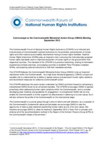 Commonwealth Forum of National Human Rights Institutions Communiqué to the Commonwealth Ministerial Action Group (CMAG) Meeting, September 2012 Communiqué to the Commonwealth Ministerial Action Group (CMAG) Meeting Sep