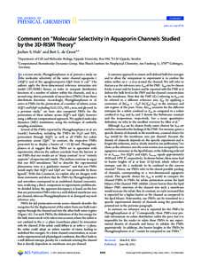 COMMENT pubs.acs.org/JPCB Comment on “Molecular Selectivity in Aquaporin Channels Studied by the 3D-RISM Theory” Jochen S. Hub† and Bert L. de Groot*,‡