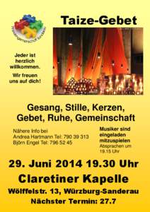 Taize-Gebet Jeder ist herzlich willkommen. Wir freuen uns auf dich!