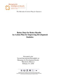 The Marrakech Action Plan for Statistics  Better Data for Better Results An Action Plan for Improving Development Statistics