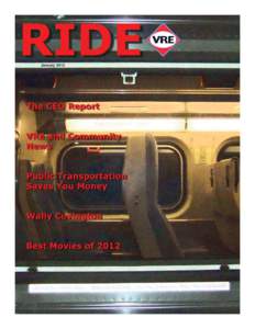 January 2013  The CEO Report When the Virginia Railway Express was created in 1992, Northern Virginia officials had aspirations that one day