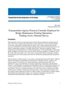 TRS 1404 Published March 2014 Transportation Agency Practices Currently Employed for Bridge Maintenance Painting Operations: Findings from a National Survey