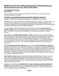 NEWS from the North Dakota Department of Human Services 600 East Boulevard Avenue, Bismarck ND[removed]FOR IMMEDIATE RELEASE Nov. 19, 2013 Contacts: LuWanna Lawrence, Public Information Officer, [removed], or Heather St