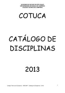 GOVERNO DO ESTADO DE SÃO PAULO UNIVERSIDADE ESTADUAL DE CAMPINAS COLÉGIO TÉCNICO DE CAMPINAS COTUCA CATÁLOGO DE