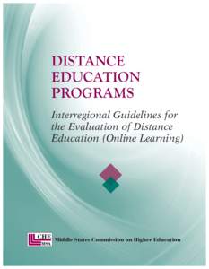 DISTANCE EDUCATION PROGRAMS Interregional Guidelines for the Evaluation of Distance Education (Online Learning)