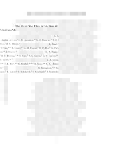 The Neutrino Flux prediction at MiniBooNE A. A. Aguilar-Arevalo,5 C. E. Anderson,16 A. O. Bazarko,13 S. J. Brice,7 B. C. Brown,7 L. Bugel,5 J. Cao,12, ∗ L. Coney,5, † J. M. Conrad,5 D. C. Cox,9 A. Curioni,16 Z. Djurc