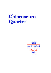 Chiaroscuro Quartet 13|[removed]