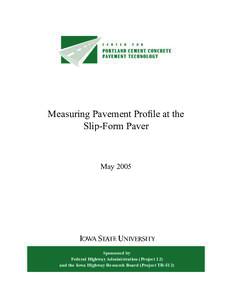 International Roughness Index / Profilograph / Road transport / Road surface / Lincoln Highway / U.S. Route 30 in Iowa / Surface roughness / Technology / Dipstick / Measuring instruments / Historic trails and roads in the United States / Pavement engineering