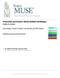 Preservation and Creation: Alfonso Rubbiani and Bologna Andrew M. Shanken Future Anterior, Volume 7, Number 1, Summer 2010, ppArticle) Published by University of Minnesota Press