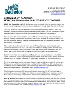 PRESS RELEASE Contact: Drew Jackson Marketing and Communications Manager -  www.mtbachelor.com/media