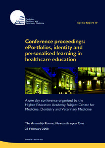 Special Report 10  Conference proceedings: ePortfolios, identity and personalised learning in healthcare education