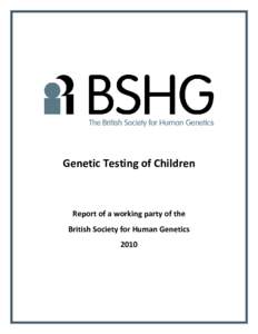 Genetic Testing of Children  Report of a working party of the British Society for Human Genetics 2010