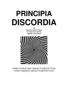 PRINCIPIA  DISCORDIA