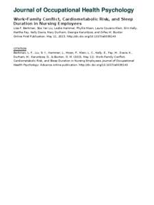 Journal of Occupational Health Psychology Work–Family Conflict, Cardiometabolic Risk, and Sleep Duration in Nursing Employees Lisa F. Berkman, Sze Yan Liu, Leslie Hammer, Phyllis Moen, Laura Cousino Klein, Erin Kelly, 